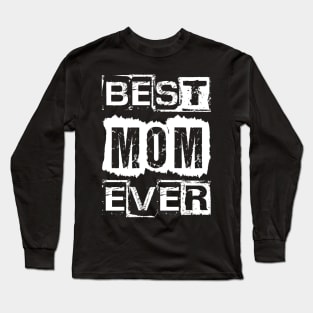 Best Mom Ever Long Sleeve T-Shirt